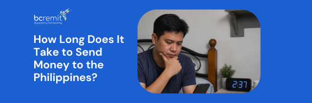 BCRemit banner showing a man checking his phone beside a digital clock, with the text “How Long Does It Take to Send Money to the Philippines?”